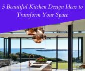 5 Beautiful Kitchen Design Ideas to Transform Your Space