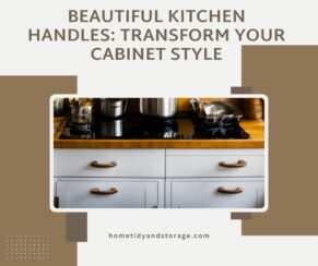 Beautiful Kitchen Handles: Transform Your Cabinet Style