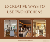 8 Creative Ways to Use 2 Kitchens In One House